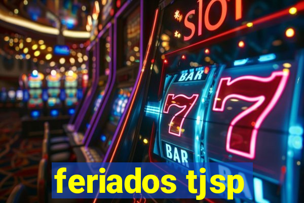 feriados tjsp